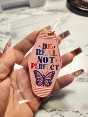 BE REAL NO PERFECT KEY CHAIN